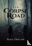 Hogan, Sean - The Corpse Road