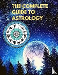 Sorens Books - The Complete Guide to Astrology - Understand and Improve Every Relationship in Your Life
