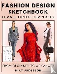 Jadesson, Niky - Fashion Design Sketchbook Female Figure Templates