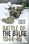 Rawson, Andrew - Battle of the Bulge 1944-45