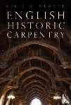 Hewett, Cecil A. - English Historic Carpentry