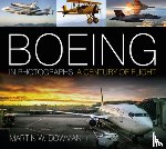 Bowman, Martin W. - Boeing in Photographs