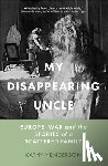 Henderson, Kathy - My Disappearing Uncle