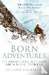 Haddelsey, Stephen - Born Adventurer