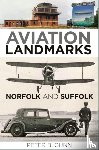 Gunn, Peter B. - Aviation Landmarks - Norfolk and Suffolk