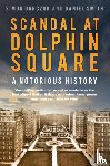 Danczuk, Simon, Smith, Daniel - Scandal at Dolphin Square