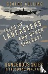 Culling, George - Tales of Lancasters and Other Aircraft