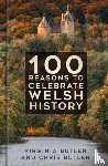 Butler, Virginia, Butler, Chris - 100 Reasons to Celebrate Welsh History