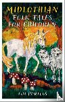 Porteus, Tim - Midlothian Folk Tales for Children