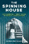 Biggs, Caroline - The Spinning House