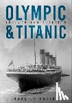 Chirnside, Mark - Olympic and Titanic