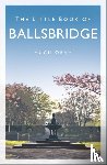 Oram, Hugh - The Little Book of Ballsbridge