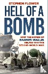 Flower, Stephen - Hell of a Bomb