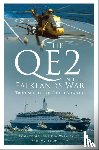 Warwick OBE, Commodore Ronald W., Humphreys, David - QE2 in the Falklands War