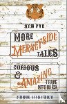 Pye, Ken - More Merseyside Tales