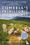 Ibbotson, Adam Morgan - Cumbria's Prehistoric Monuments