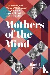 Trethewey, Rachel - Mothers of the Mind