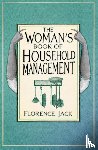 Jack, Florence - The Woman's Book of Household Management