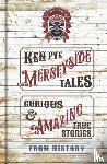 Pye, Ken - Merseyside Tales