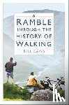 Laws, Bill - A Ramble Through the History of Walking