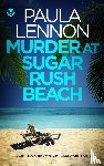 Lennon, Paula - MURDER AT SUGAR RUSH BEACH a gripping crime mystery packed with twists