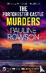 Rowson, Pauline - THE PORTCHESTER CASTLE MURDERS a gripping crime thriller full of twists