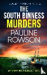 Rowson, Pauline - THE SOUTH BINNESS MURDERS a gripping crime thriller full of twists