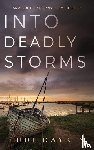 Daykin, Judi - INTO DEADLY STORMS an absolutely gripping crime thriller