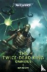 Crowley, Nate - The Twice Dead King: The Omnibus