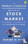 Ryan, Edward W. - The World's Simplest Guide to the Stock Market