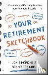 Hopkins, Jamie P., Treichel, Bonnie - Your Retirement Sketchbook