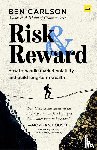 Carlson, Ben - Risk and Reward
