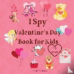 Ashley, N B - I Spy Valentine's Day Book for Kids