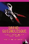  - Grand-Guignolesque
