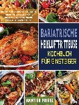 Priesl, Annyer - Bariatrische Heißluftfritteuse Kochbuch Fur Einsteiger
