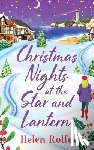 Rolfe, Helen - Christmas Nights at the Star and Lantern