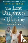 Erin Litteken - The Lost Daughters of Ukraine