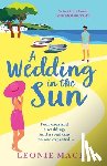 Mack, Leonie - A Wedding in the Sun