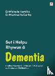 Hamill, Dr Michelle, McCarthy, Dr Martina - Darllen yn Well: Sut i Helpu Rhywun a Dementia