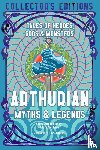  - Arthurian Myths & Legends - Tales of Heroes, Gods & Monsters