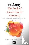 Ptolemy - The Book of Astronomy in Antiquity (Concise Edition)