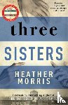 Morris, Heather - Three Sisters