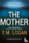 Logan, T.M. - The Mother