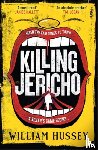 Hussey, William - Killing Jericho