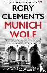 Clements, Rory - Munich Wolf