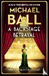 Ball, Michael - A Backstage Betrayal