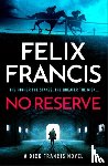 Francis, Felix - No Reserve