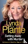 Plante, Lynda La - Getting Away With Murder