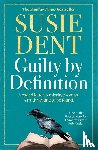 Dent, Susie - Guilty by Definition
