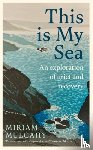 Mulcahy, Miriam - This is My Sea